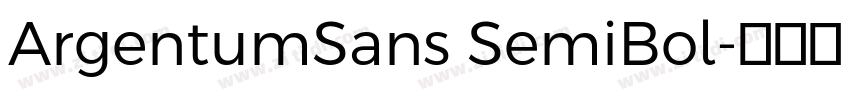 ArgentumSans SemiBol字体转换 ArgentumSans SemiBol字体转换